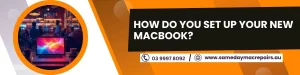 Set Up Your New MacBook