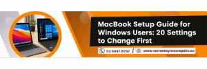 MacBook Setup Guide for Windows Users_ 20 Settings to Change First